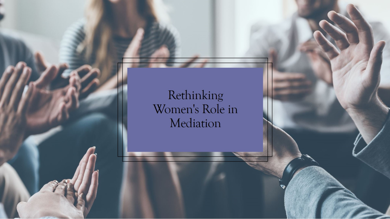 Rethinking Women as Mediators